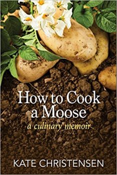 Kate Christensen - How To Cook A Moose